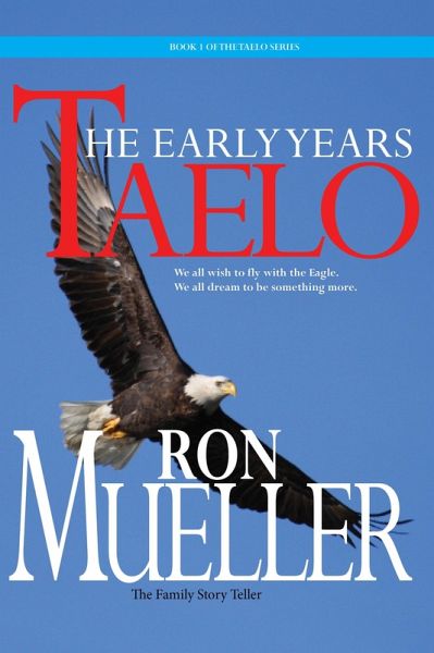 Taelo: The Early Years (eBook, ePUB) Taelo: The Early Years (eBook, ePUB)