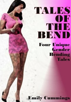 Tales of the Bend: Four Unique Gender Bender Tales (eBook, ePUB) - Cummings, Emily