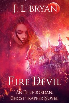 Fire Devil (Ellie Jordan, Ghost Trapper Book 11) (eBook, ePUB) Cover Fire Devil (Ellie Jordan, Ghost Trapper Book 11) (eBook, ePUB)
