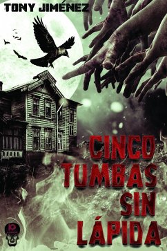 Cinco tumbas sin lapida (eBook, ePUB) - Jimenez, Tony