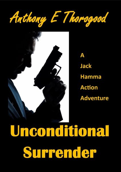 Unconditional Surrender (eBook, ePUB) Unconditional Surrender (eBook, ePUB)