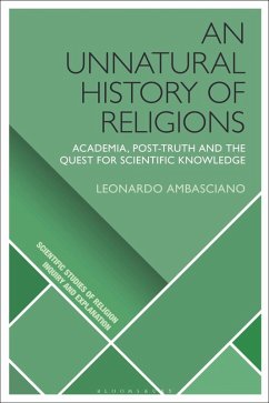 An Unnatural History of Religions (eBook, ePUB) - Ambasciano, Leonardo