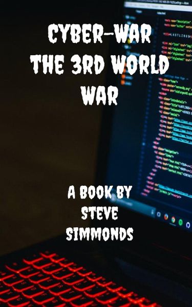 Cyber-War The 3rd World War (eBook, ePUB)