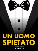 Un uomo spietato (eBook, ePUB) Un uomo spietato (eBook, ePUB)