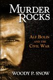 Murder Rocks: Alf Bolin and the Civil War (eBook, ePUB)