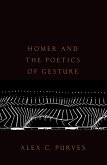 Homer and the Poetics of Gesture (eBook, ePUB)