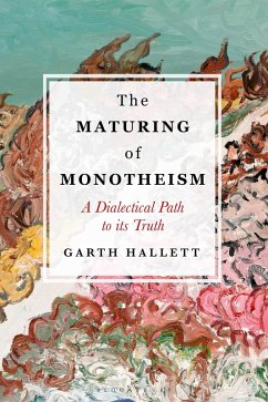 The Maturing of Monotheism (eBook, PDF) - Hallett, Garth