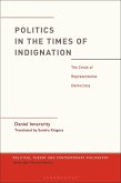 Politics in the Times of Indignation (eBook, PDF)