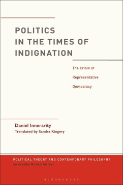 Politics in the Times of Indignation (eBook, PDF) - Innerarity, Daniel