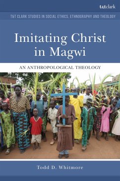 Imitating Christ in Magwi (eBook, ePUB) - Whitmore, Todd D.