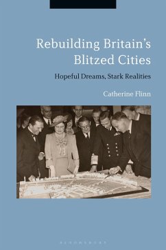 Cover Rebuilding Britain's Blitzed Cities (eBook, PDF)
