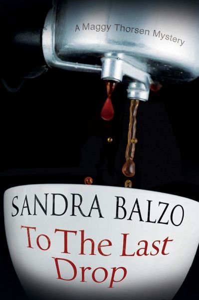 To The Last Drop (eBook, ePUB) To The Last Drop (eBook, ePUB)