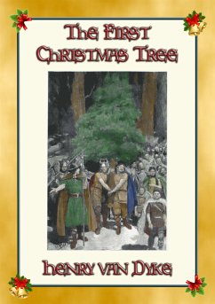 THE FIRST CHRISTMAS TREE - A German Children's Tale of the Forest (eBook, ePUB)