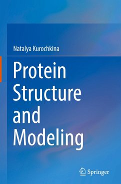 Protein Structure and Modeling - Kurochkina, Natalya