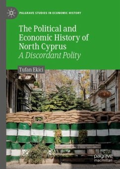 The Political and Economic History of North Cyprus - Ekici, Tufan