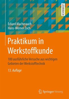 Praktikum in Werkstoffkunde - Macherauch, Eckard;Zoch, Hans-Werner