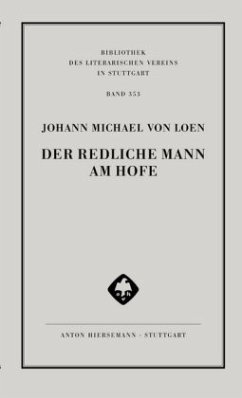 Der Redliche Mann am Hofe - Loen, Johann M. von