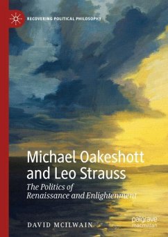Michael Oakeshott and Leo Strauss - McIlwain, David