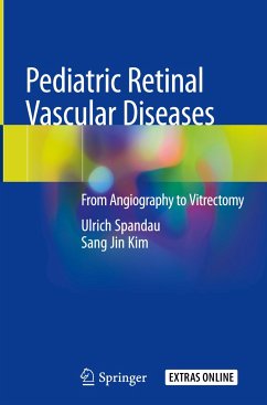 Pediatric Retinal Vascular Diseases - Spandau, Ulrich;Kim, Sang Jin