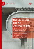 The Greek Crisis and Its Cultural Origins