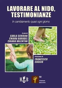 Lavorare al nido, testimonianze (eBook, ePUB) - Baradel, Chiara; Severini, Carla; Valentini, Chiara