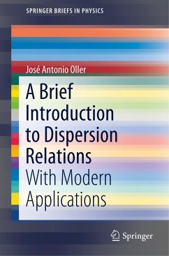 A Brief Introduction to Dispersion Relations - Oller, José Antonio