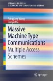 Massive Machine Type Communications