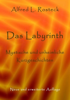 Das Labyrinth - Rosteck, Alfred L.