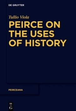 Peirce on the Uses of History - Viola, Tullio