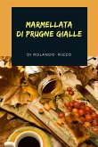 Marmellata di Prugne Gialle (eBook, ePUB)