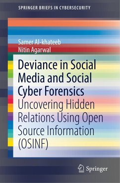 Deviance in Social Media and Social Cyber Forensics - Al-khateeb, Samer;Agarwal, Nitin