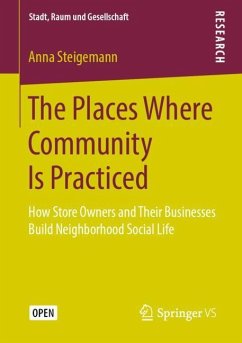 The Places Where Community Is Practiced - Steigemann, Anna