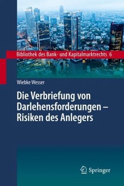 Die Verbriefung von Darlehensforderungen - Risiken des Anlegers - Wesser, Wiebke