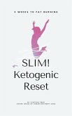 SLIM! Ketogenic Reset (eBook, ePUB)