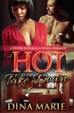A Hot Take Down: A BWWM Interracial Sports Romance (eBook, ePUB)