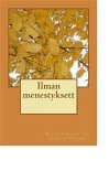 Ilman menestyksett (eBook, ePUB) Ilman menestyksett (eBook, ePUB)