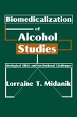 Biomedicalization of Alcohol Studies (eBook, PDF)