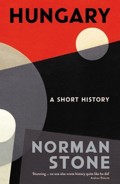 Hungary (eBook, ePUB) - Stone, Norman