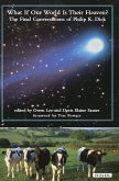 What If Our World Is Their Heaven? (eBook, ePUB) What If Our World Is Their Heaven? (eBook, ePUB)