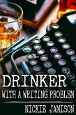 Drinker with a Writing Problem (eBook, ePUB)