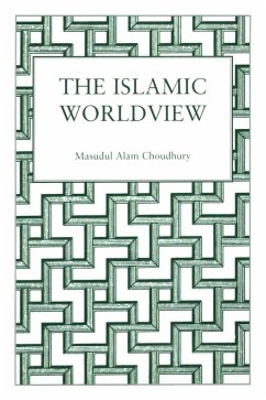 Islamic World View (eBook, PDF) - Choudhury, Masudul Alam