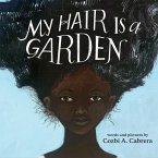 My Hair is a Garden (eBook, PDF) My Hair is a Garden (eBook, PDF)