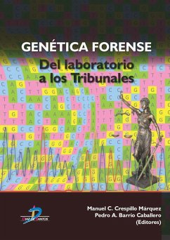 Genética forense : del laboratorio a los tribunales - Crespillo Márquez, Manuel; Barrio Caballero, Pedro