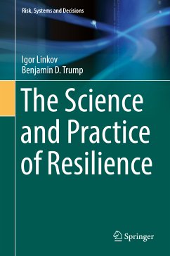 The Science and Practice of Resilience (eBook, PDF) - Linkov, Igor; Trump, Benjamin D.