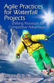 Agile Practices for Waterfall Projects (eBook, ePUB)