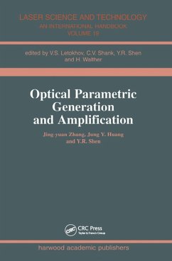 Optical Parametric Generation and Amplification (eBook, ePUB) - Zhang, Jing-Yuan; Huang, Jung Y.; Shen, Y. R.