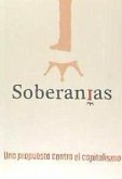 Soberanías : una propuesta contra el capitalismo