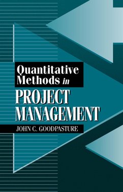 Quantitative Methods in Project Management (eBook, PDF) - Goodpasture, John