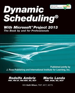 Dynamic Scheduling(R) With Microsoft(R) Project 2013 (eBook, ePUB) - Ambriz, Rodolfo