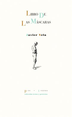 Libro de las máscaras - Vela, Javier